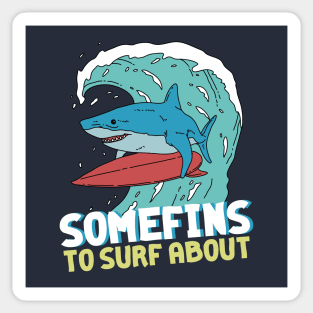 Somefins to Surf About Sticker